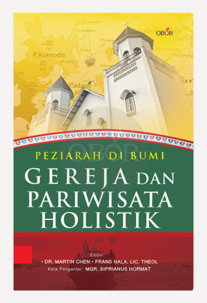 PEZIARAH DI BUMI - Gereja dan Pariwisata Holistik