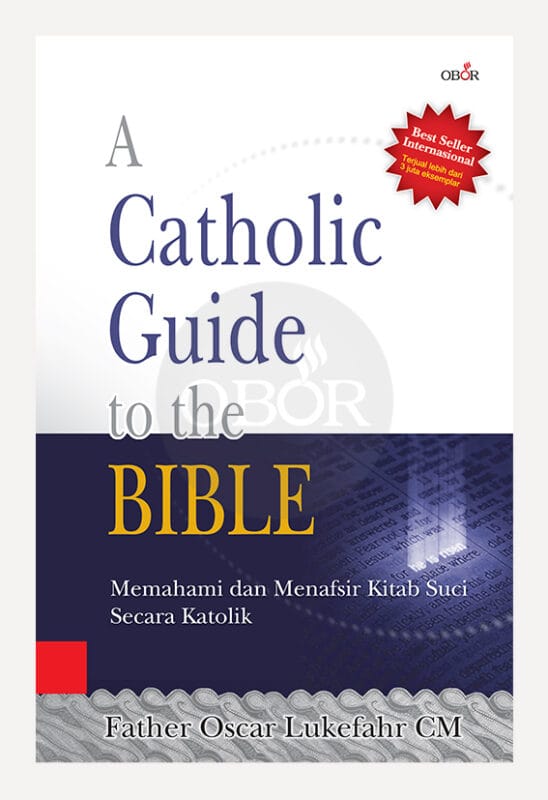 A Catholic Guide to the Bible - OBOR