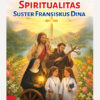 Spiritualitas Suster Fransiskus Dina
