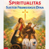 Spiritualitas Suster Fransiskus Dina